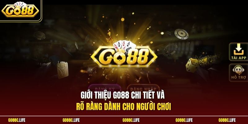 Giới thiệu GO88 chi tiết và rõ ràng dành cho người chơi